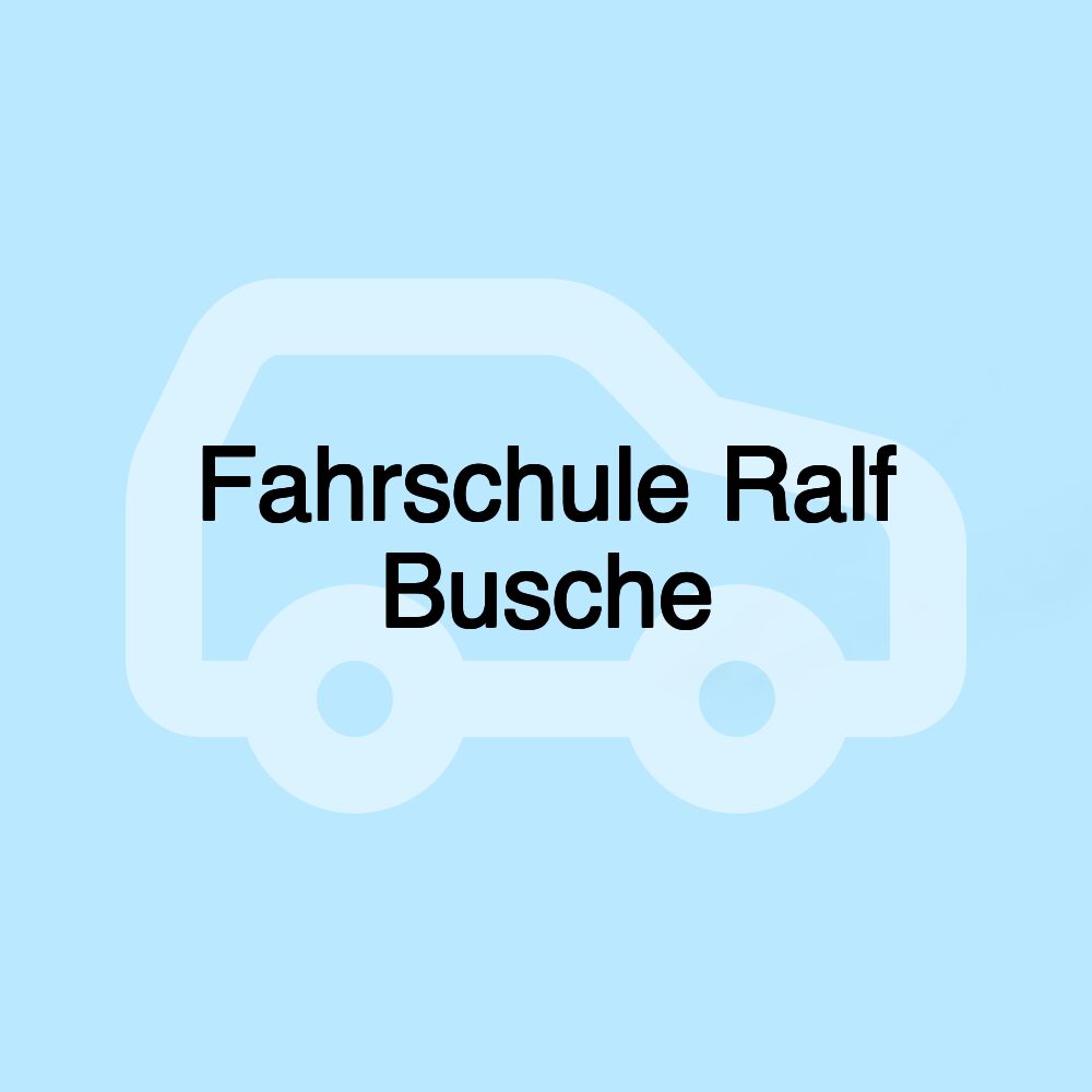 Fahrschule Ralf Busche Fahrschule Ralf Busche