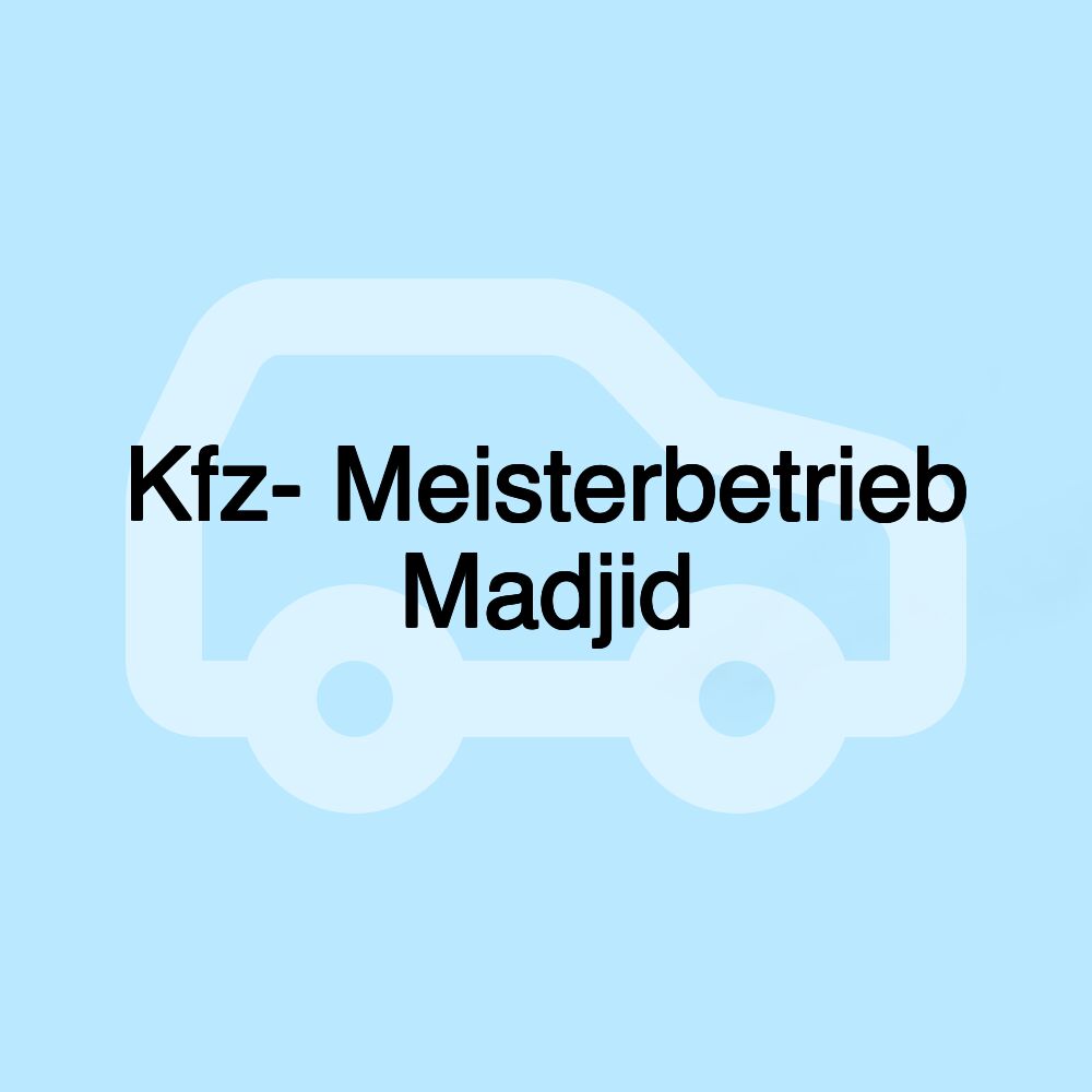 Kfz- Meisterbetrieb Madjid