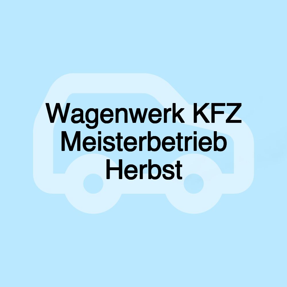 Wagenwerk KFZ Meisterbetrieb Herbst