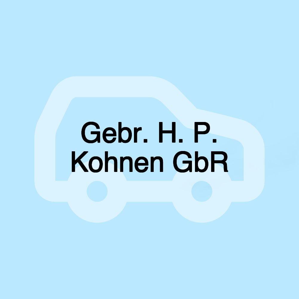 Gebr. H. P. Kohnen GbR Gebr. H. P. Kohnen GbR