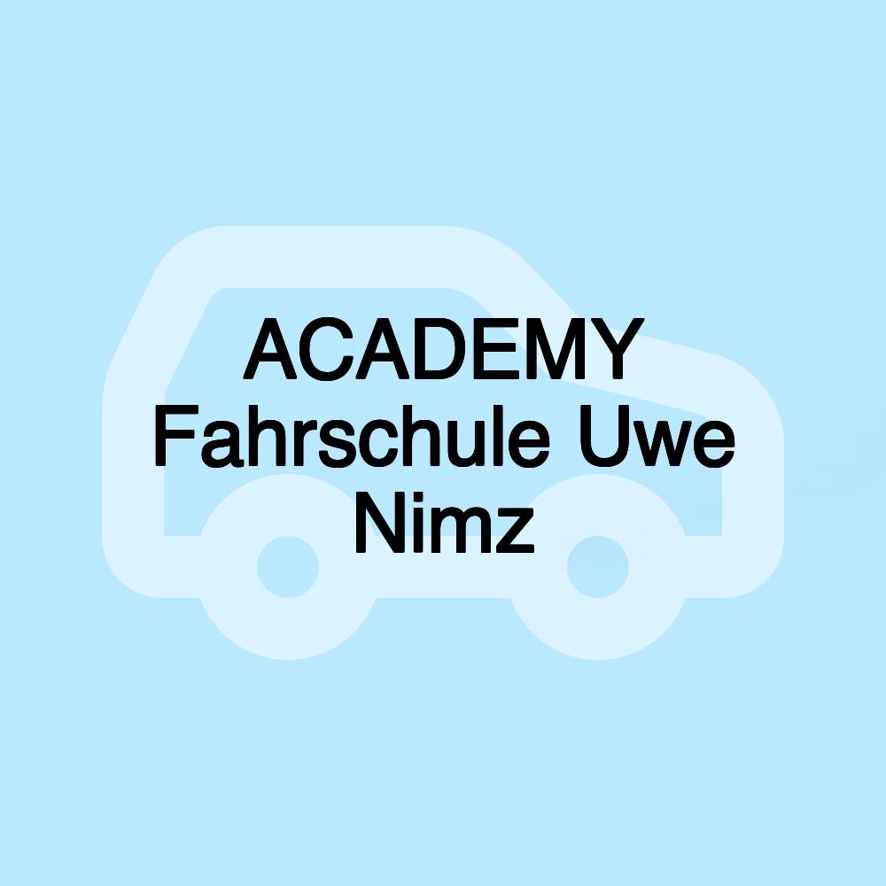 ACADEMY Fahrschule Uwe Nimz