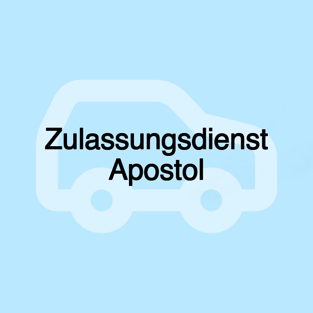 Zulassungsdienst Apostol