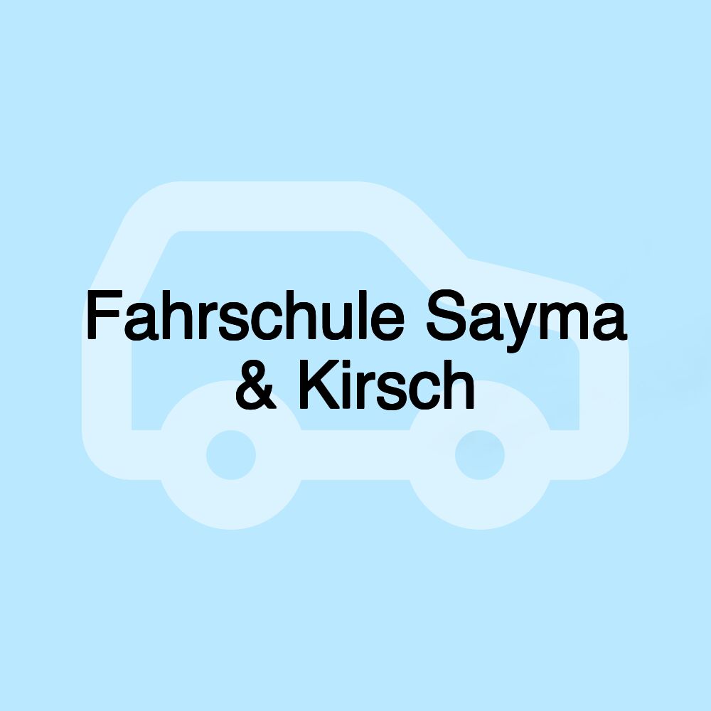 Fahrschule Sayma & Kirsch Fahrschule Sayma & Kirsch