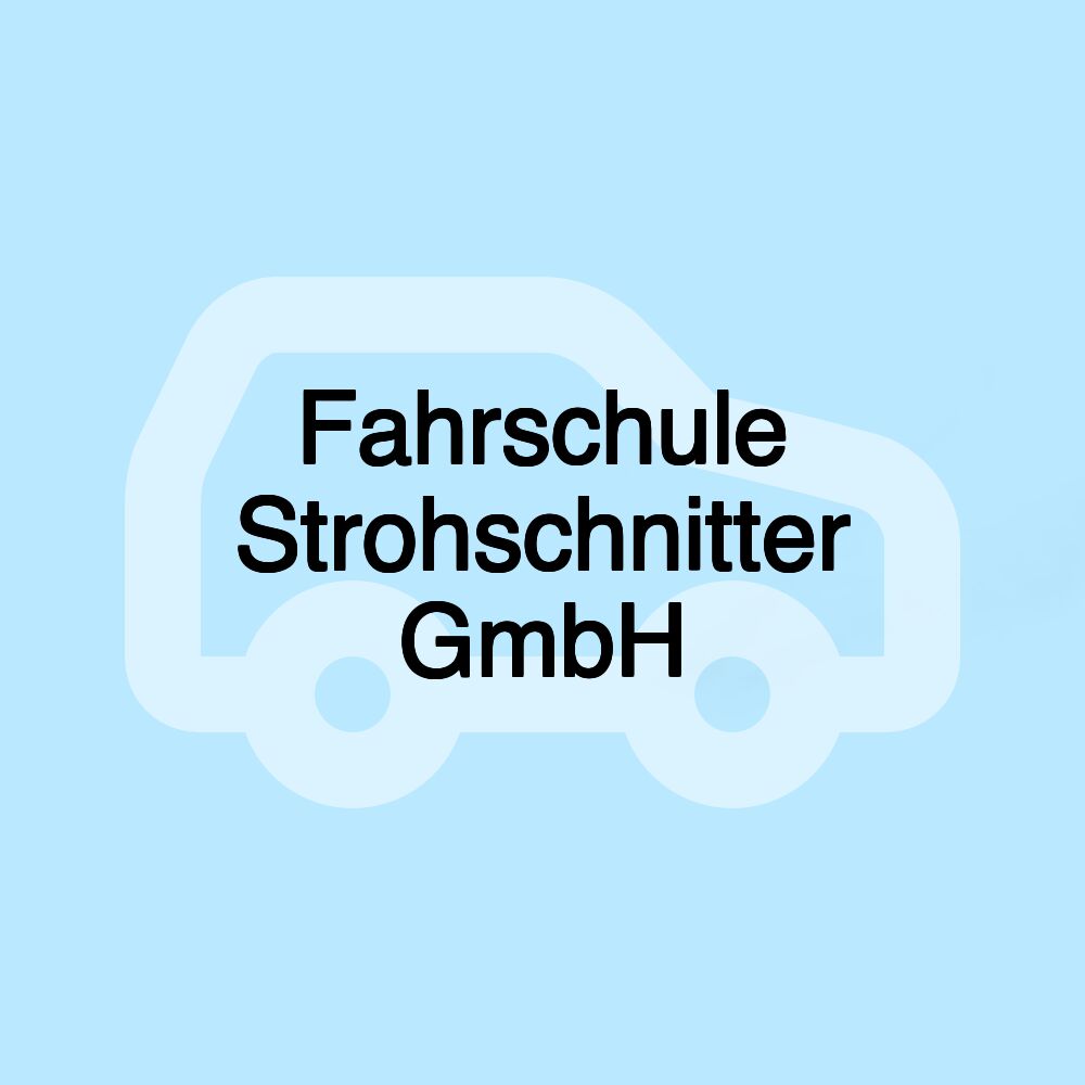 Fahrschule Strohschnitter GmbH