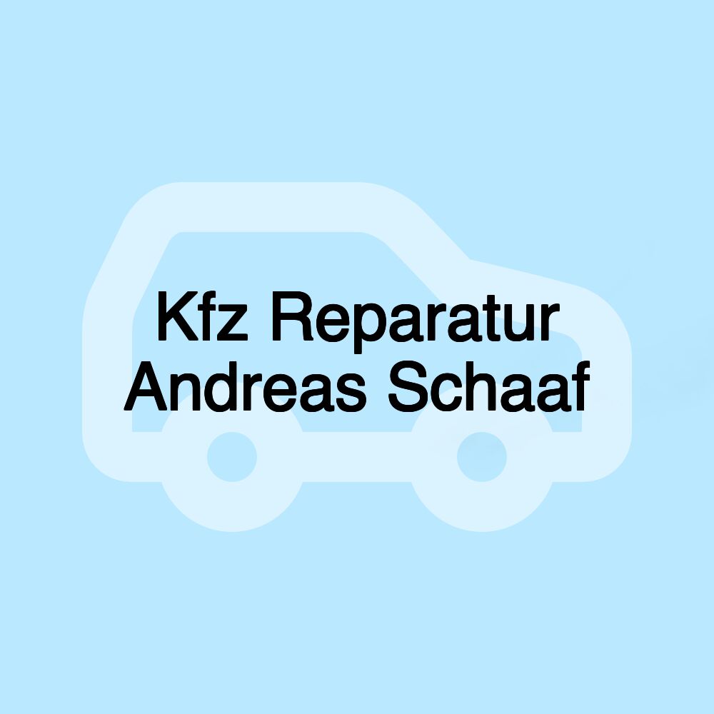 Kfz Reparatur Andreas Schaaf Kfz Reparatur Andreas Schaaf