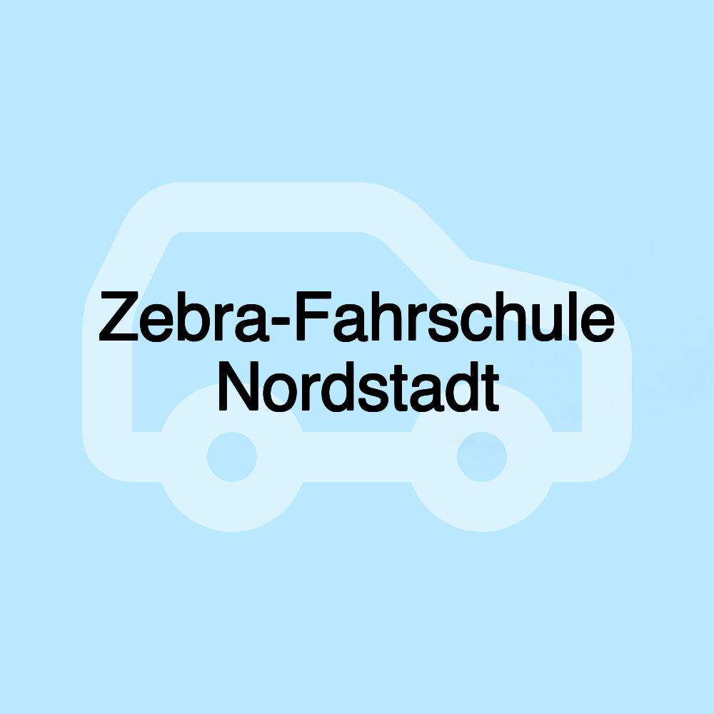 Zebra-Fahrschule Nordstadt
