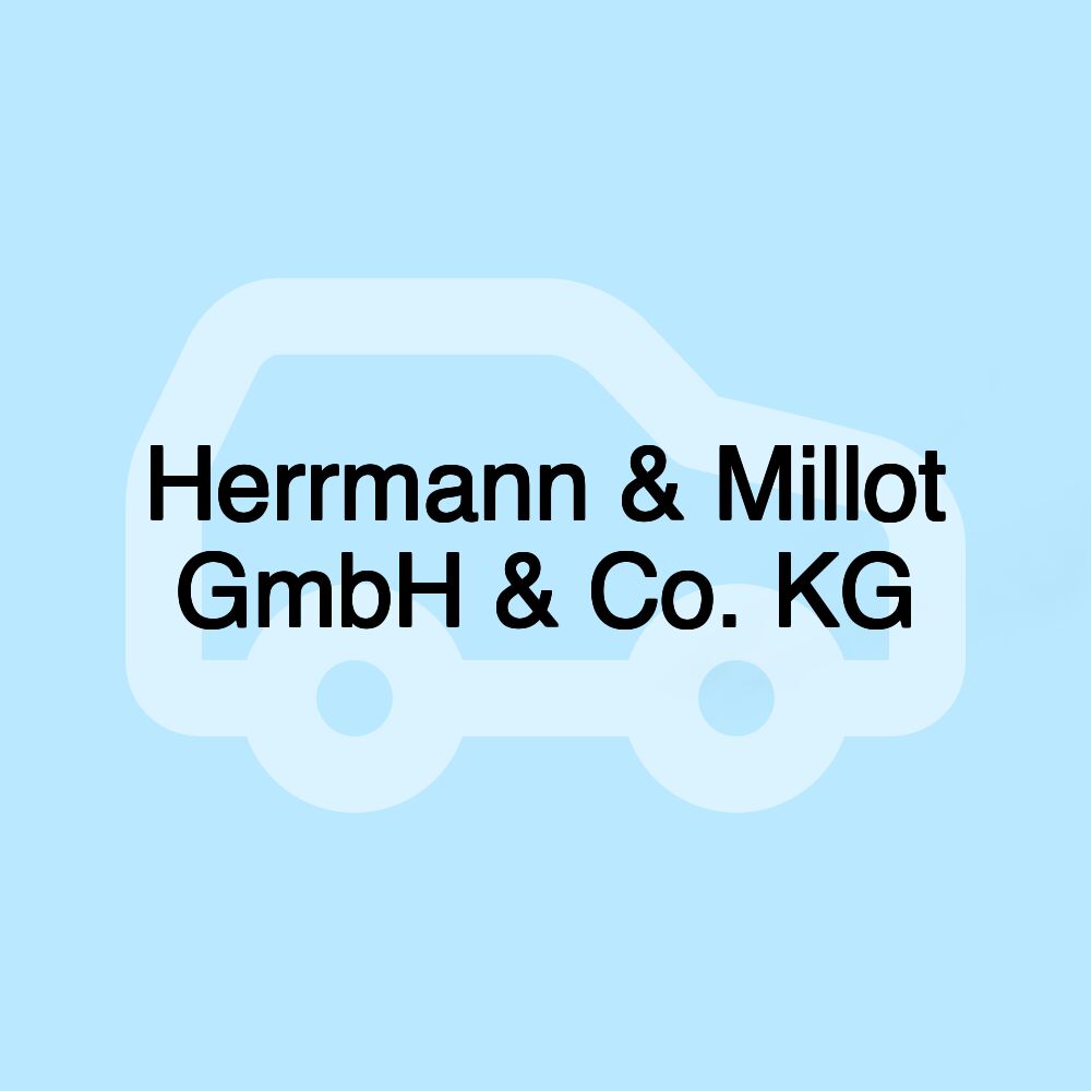 Herrmann & Millot GmbH & Co. KG