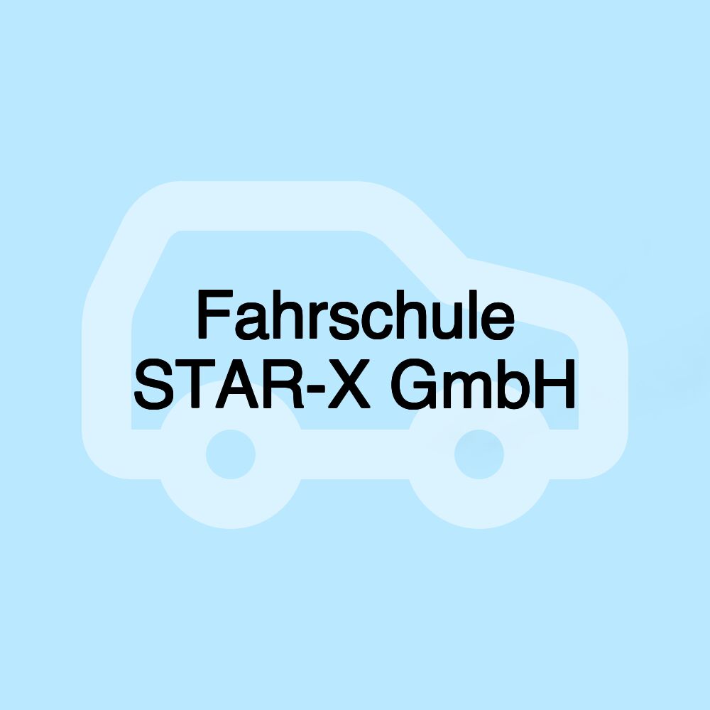 Fahrschule STAR-X GmbH