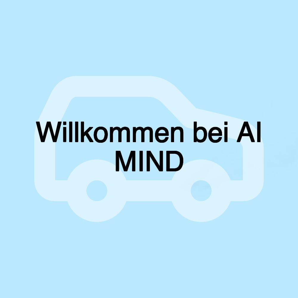 Willkommen bei AI MIND