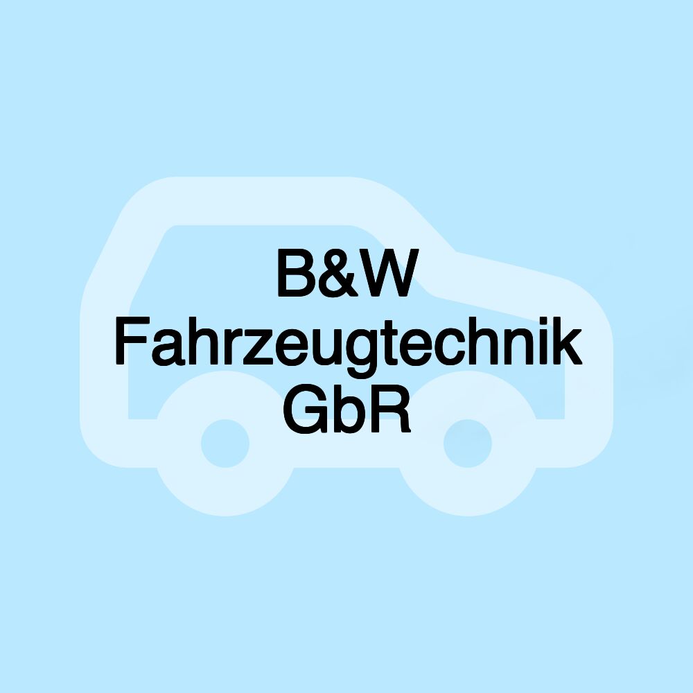 B&W Fahrzeugtechnik GbR B&W Fahrzeugtechnik GbR