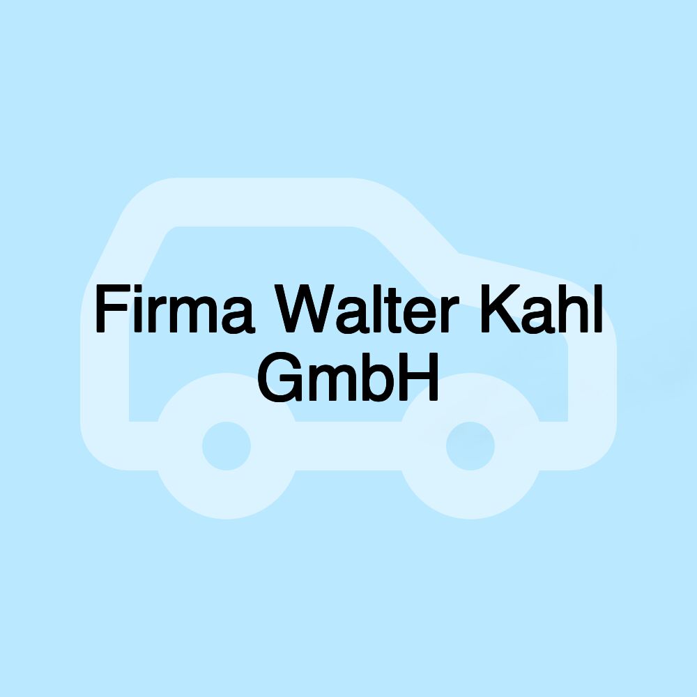 Firma Walter Kahl GmbH
