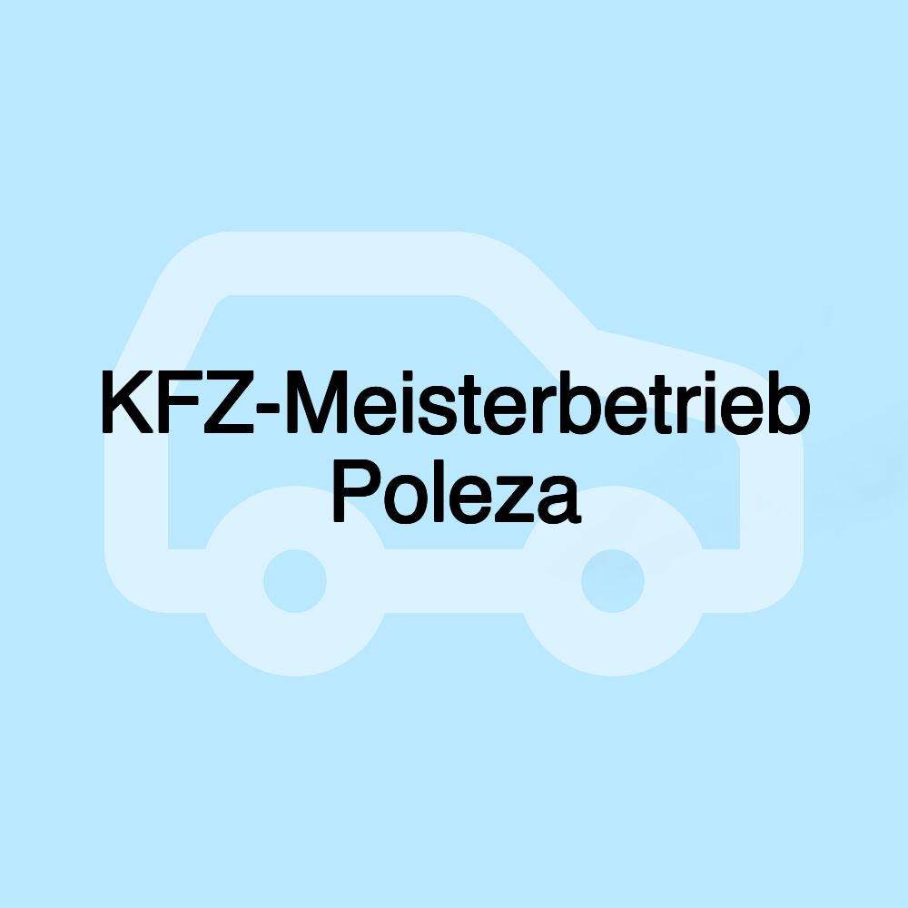 KFZ-Meisterbetrieb Poleza KFZ-Meisterbetrieb Poleza