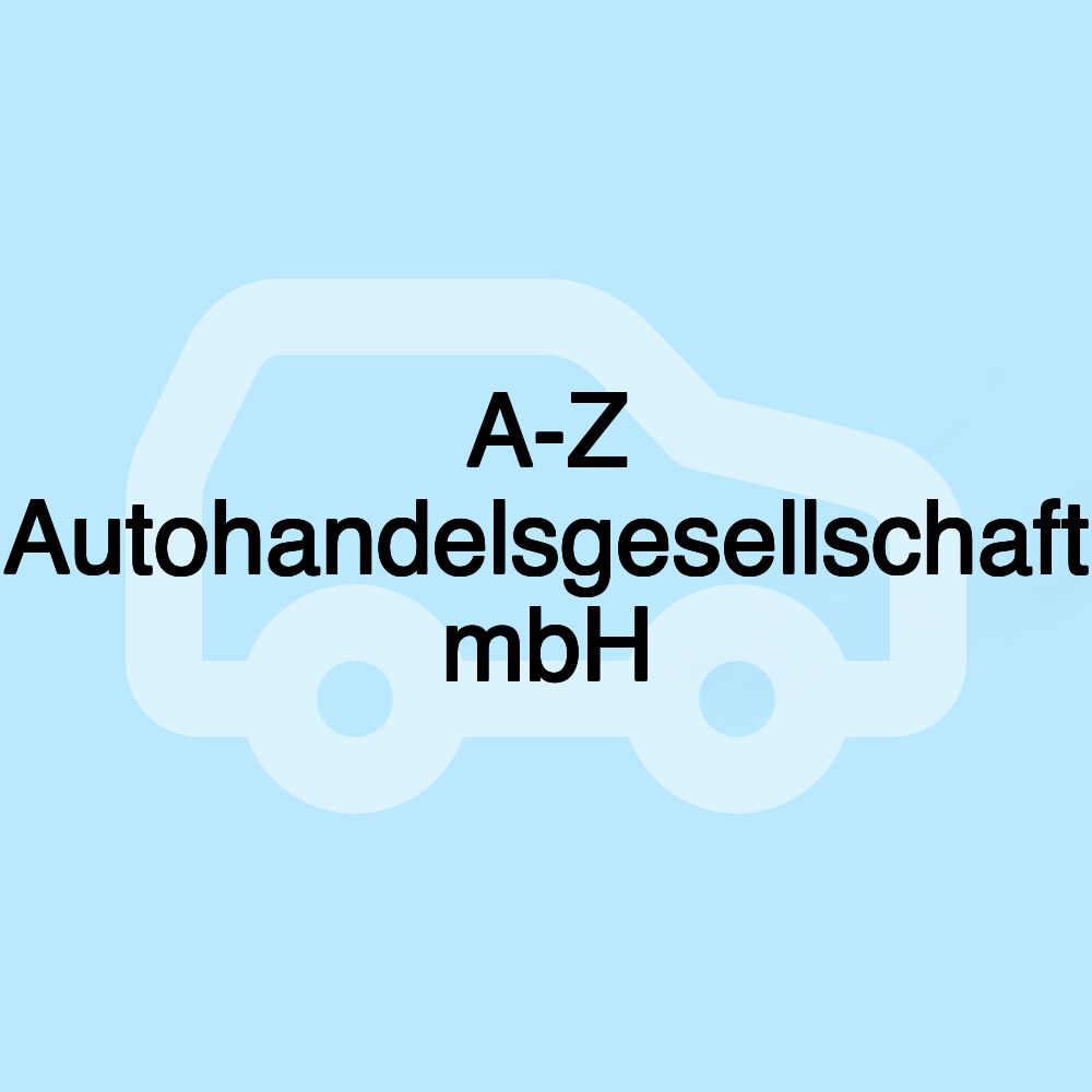 A-Z Autohandelsgesellschaft mbH