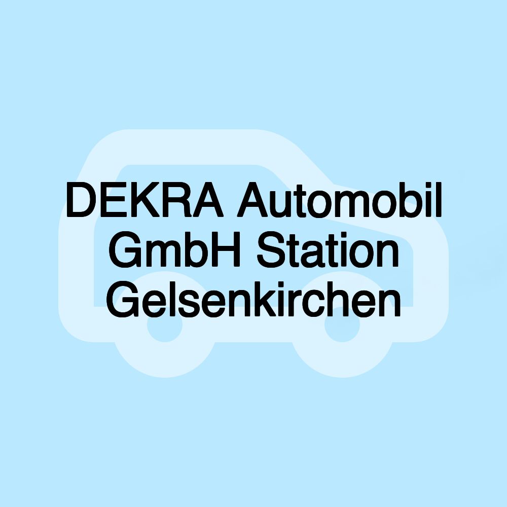 DEKRA Automobil GmbH Station Gelsenkirchen