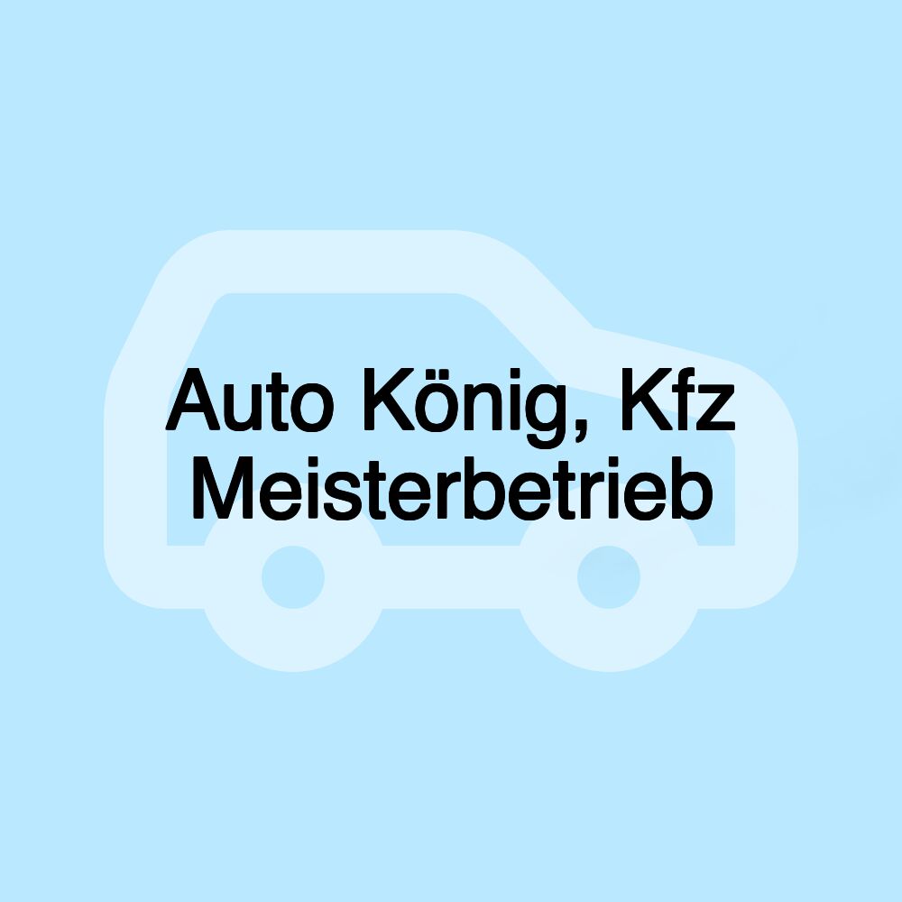 Auto König, Kfz Meisterbetrieb