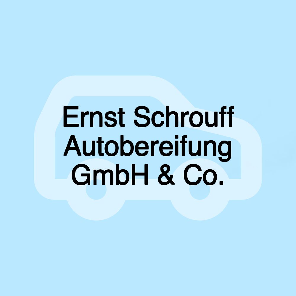 Ernst Schrouff Autobereifung GmbH & Co.