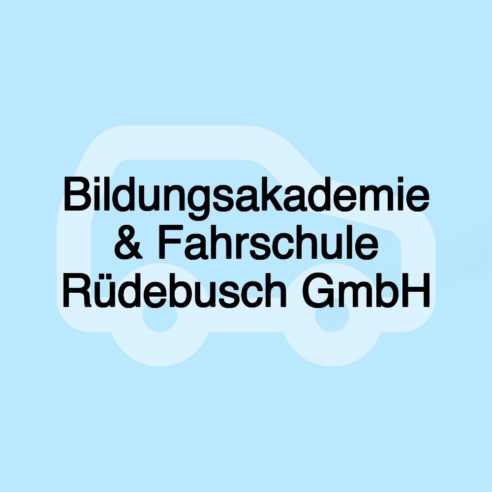 Bildungsakademie & Fahrschule Rüdebusch GmbH