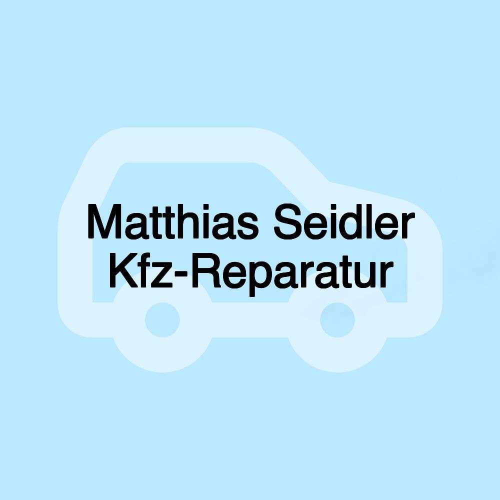 Matthias Seidler Kfz-Reparatur