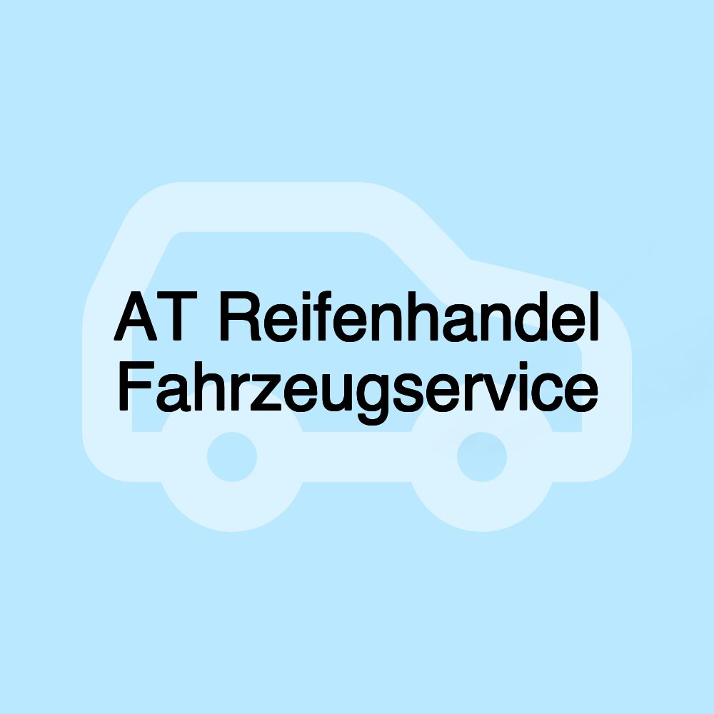 AT Reifenhandel Fahrzeugservice