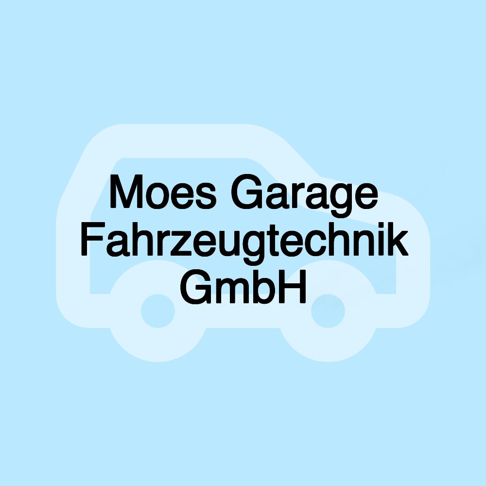 Moes Garage Fahrzeugtechnik GmbH