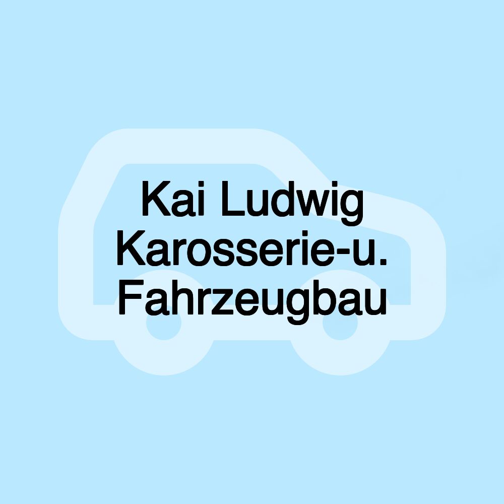 Kai Ludwig Karosserie-u. Fahrzeugbau