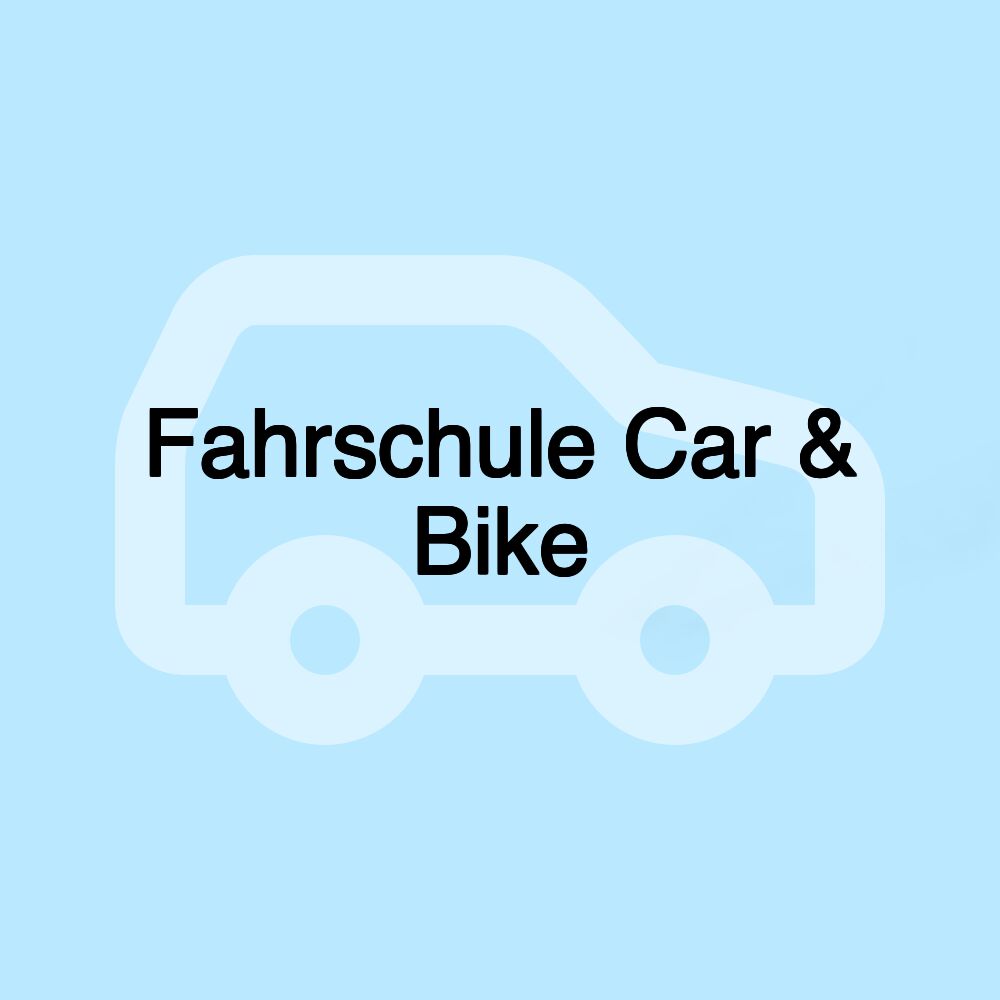 Fahrschule Car & Bike
