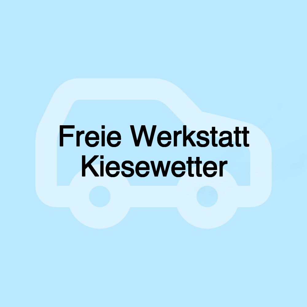 Freie Werkstatt Kiesewetter