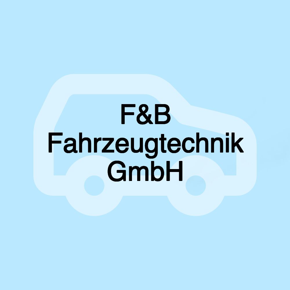 F&B Fahrzeugtechnik GmbH