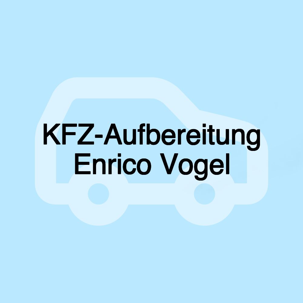 KFZ-Aufbereitung Enrico Vogel