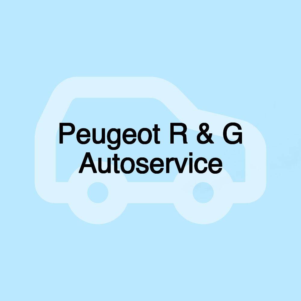 Peugeot R & G Autoservice