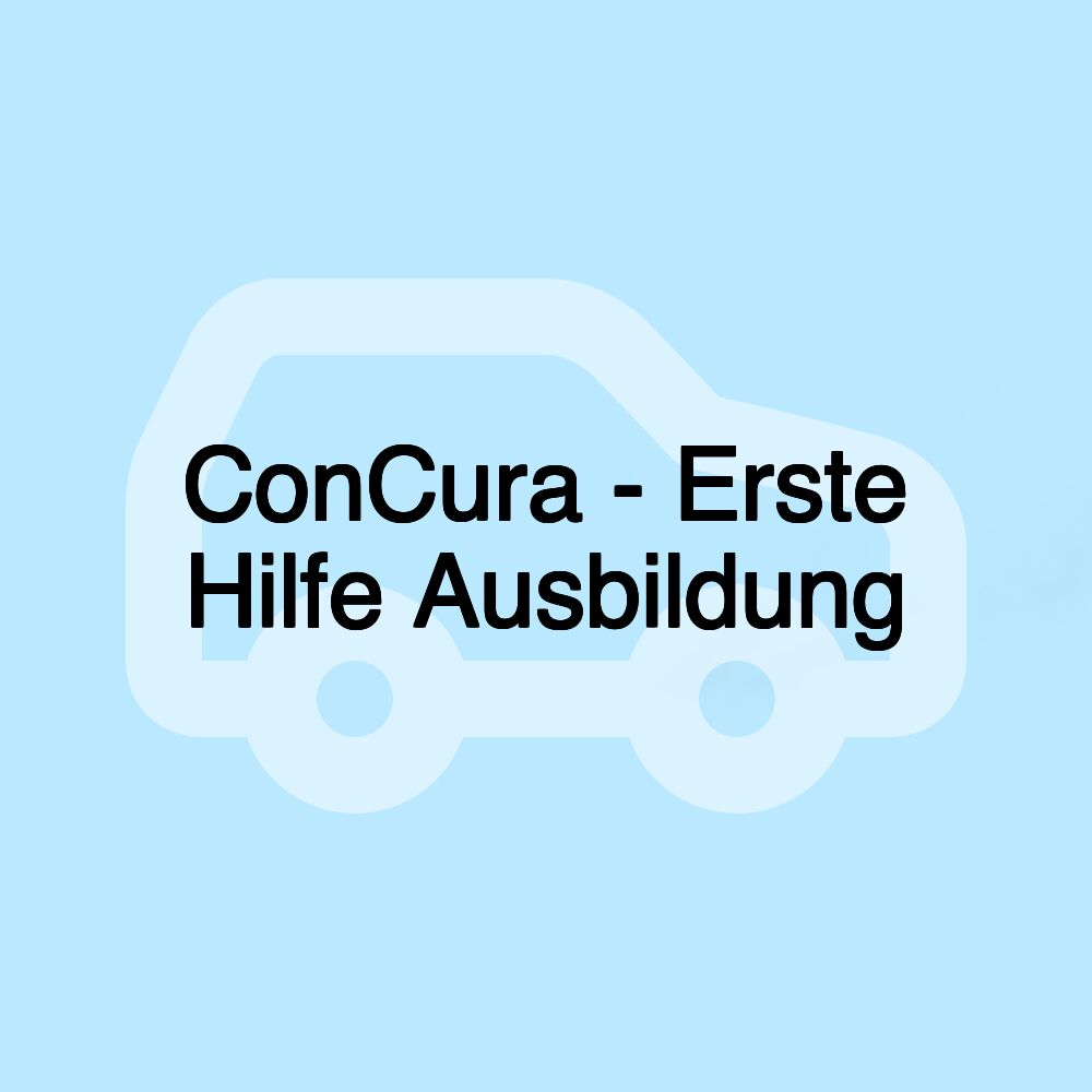 ConCura - Erste Hilfe Ausbildung
