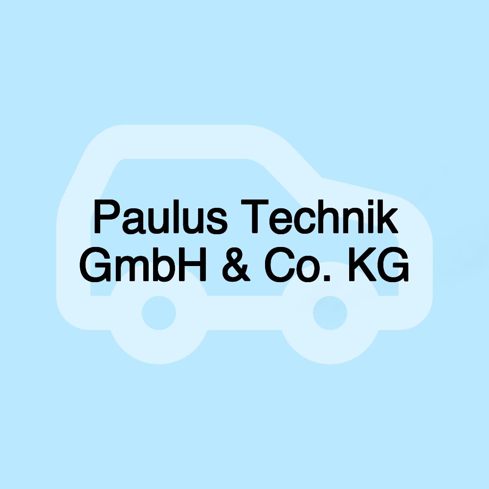 Paulus Technik GmbH & Co. KG Paulus Technik GmbH & Co. KG