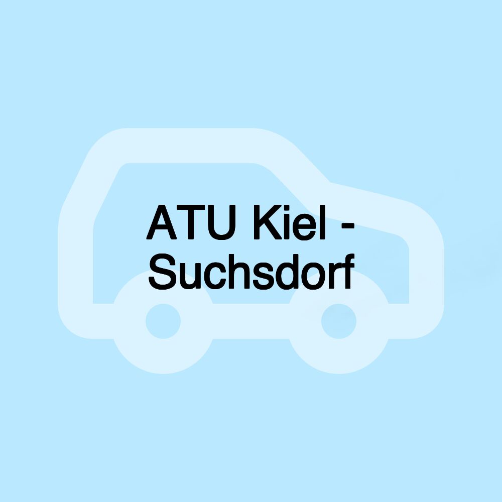 ATU Kiel - Suchsdorf