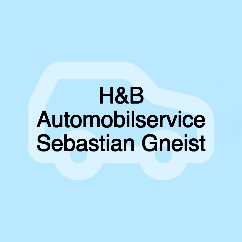 H&B Automobilservice Sebastian Gneist