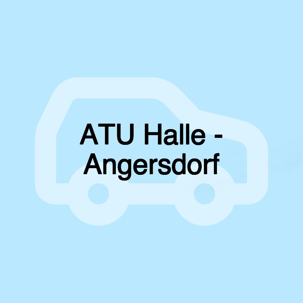 ATU Halle - Angersdorf