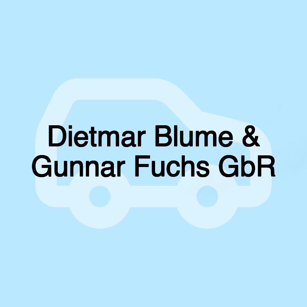 Dietmar Blume & Gunnar Fuchs GbR Dietmar Blume & Gunnar Fuchs GbR