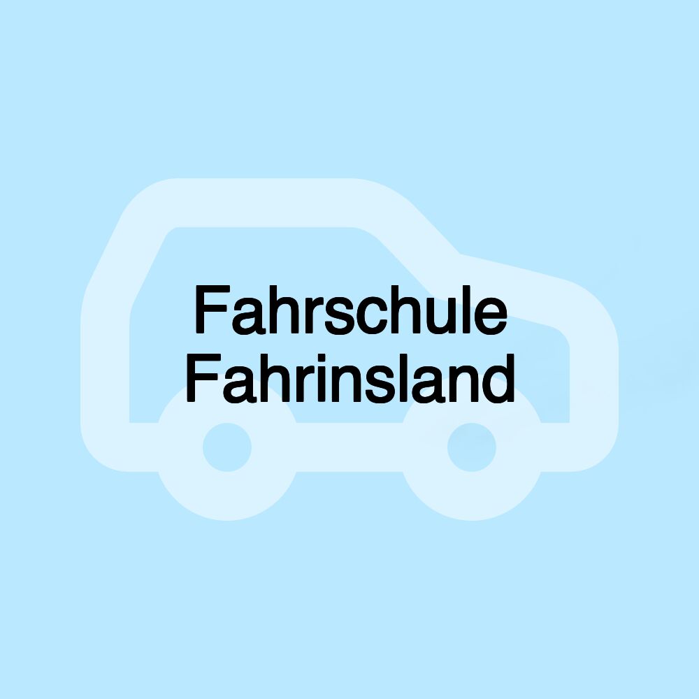 Fahrschule Fahrinsland