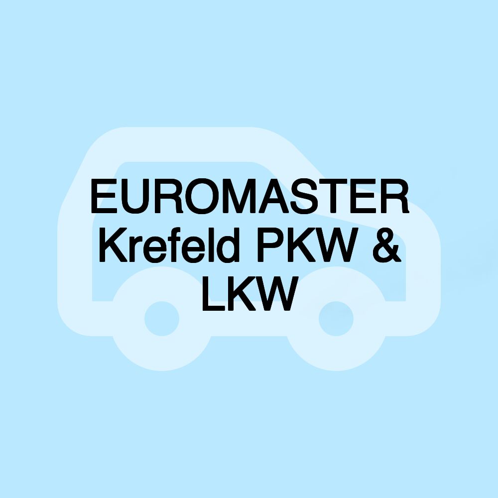 EUROMASTER Krefeld PKW & LKW