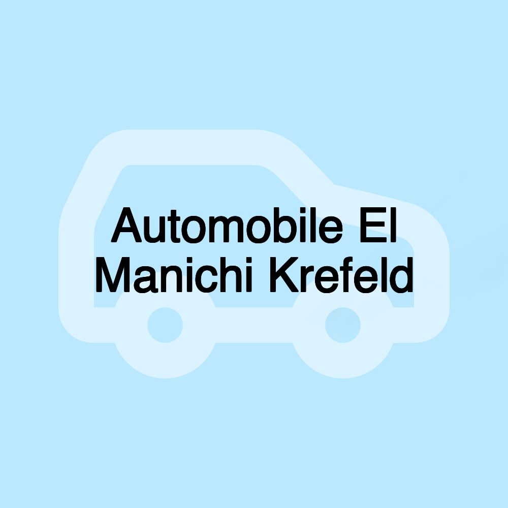 Automobile El Manichi Krefeld