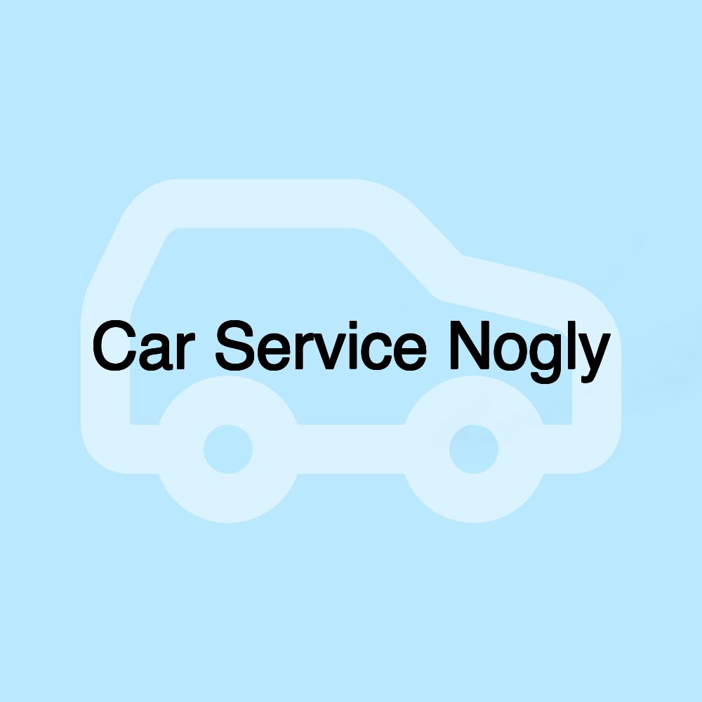 Car Service Nogly