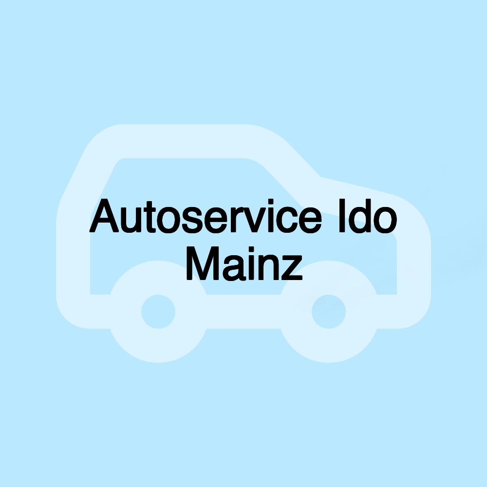 Autoservice Ido Mainz