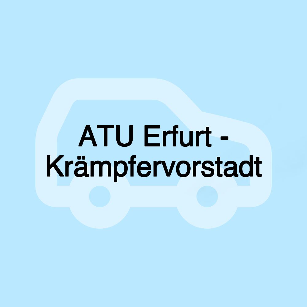 ATU Erfurt - Krämpfervorstadt ATU Erfurt - Krämpfervorstadt