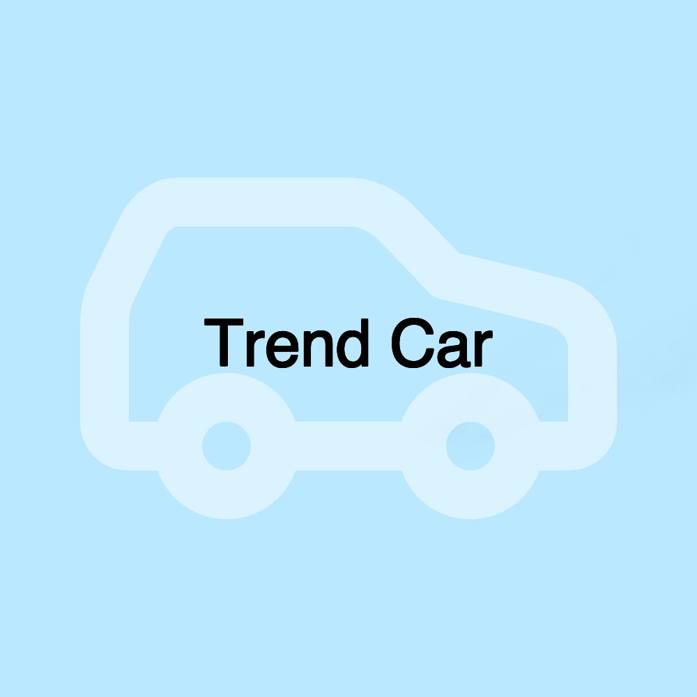 Trend Car