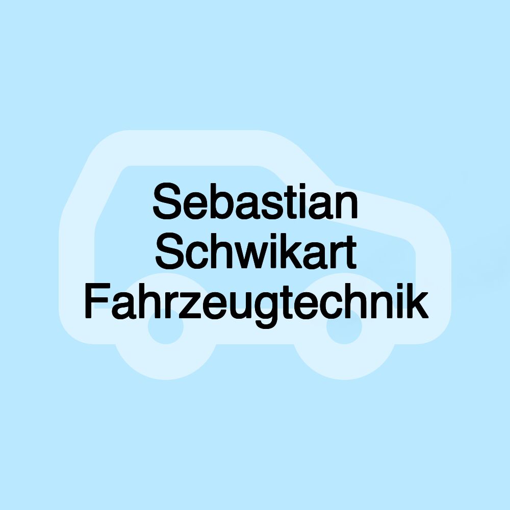 Sebastian Schwikart Fahrzeugtechnik