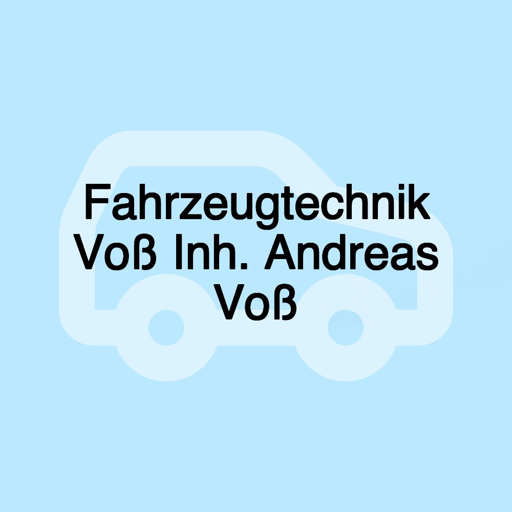 Fahrzeugtechnik Voß Inh. Andreas Voß