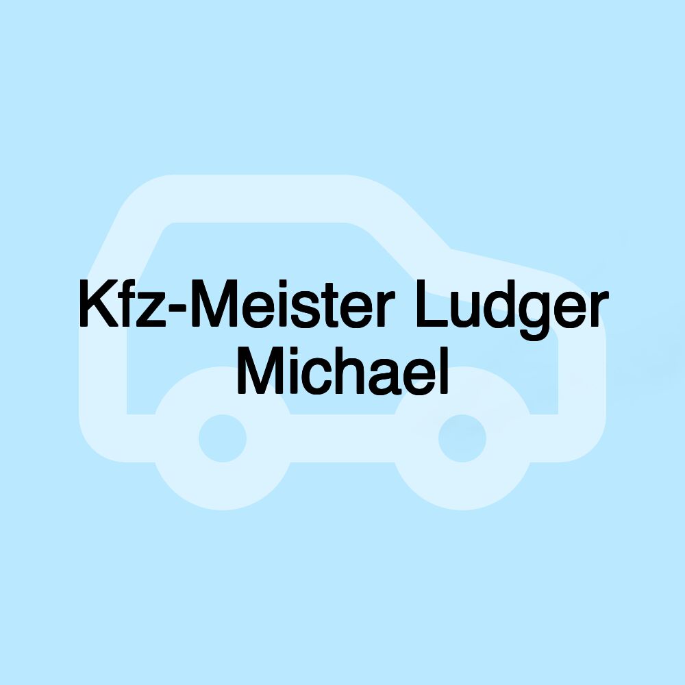 Kfz-Meister Ludger Michael Kfz-Meister Ludger Michael