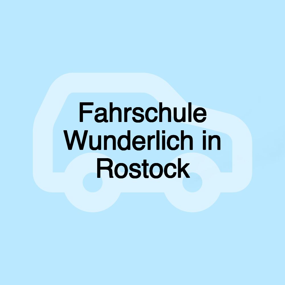 Fahrschule Wunderlich in Rostock