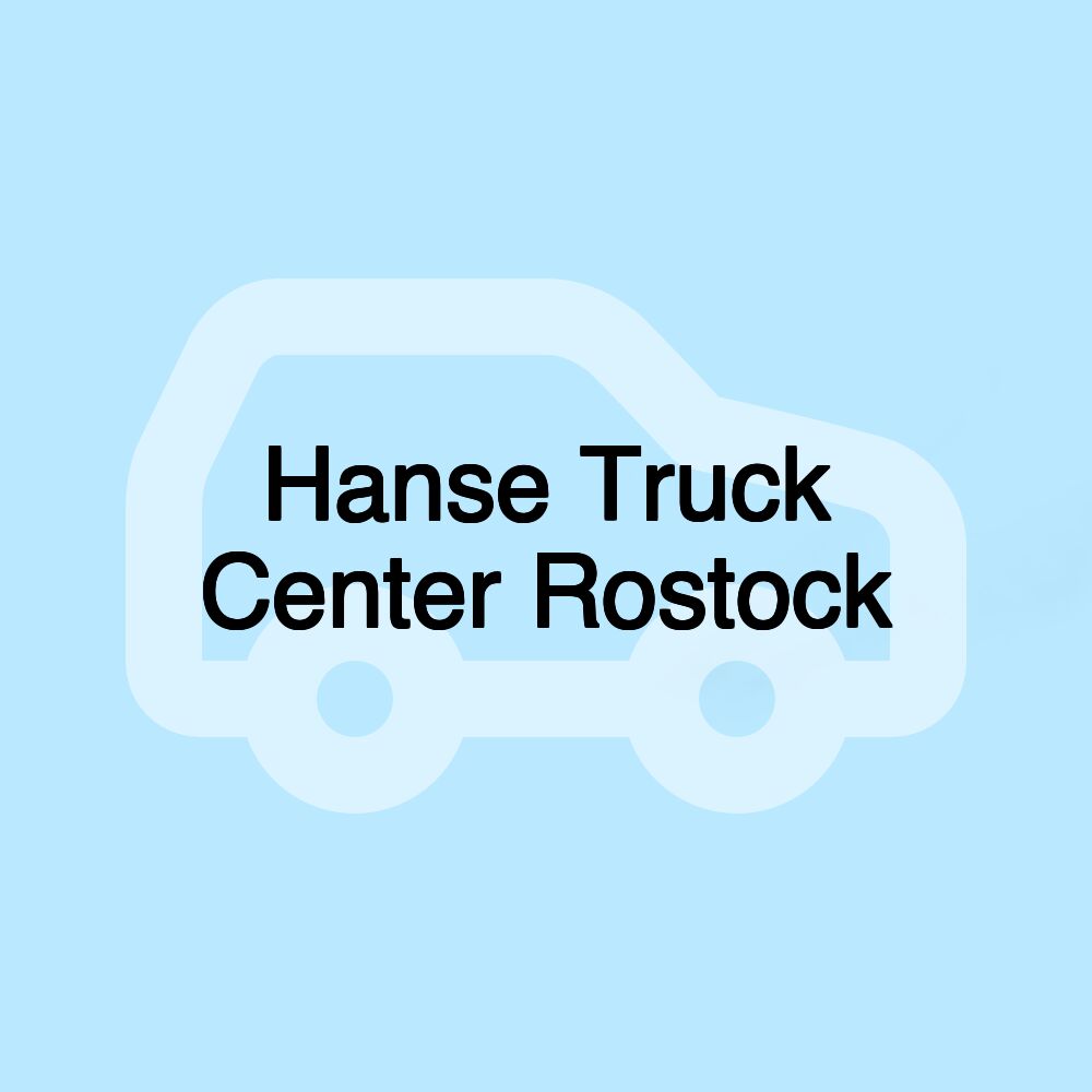 Hanse Truck Center Rostock