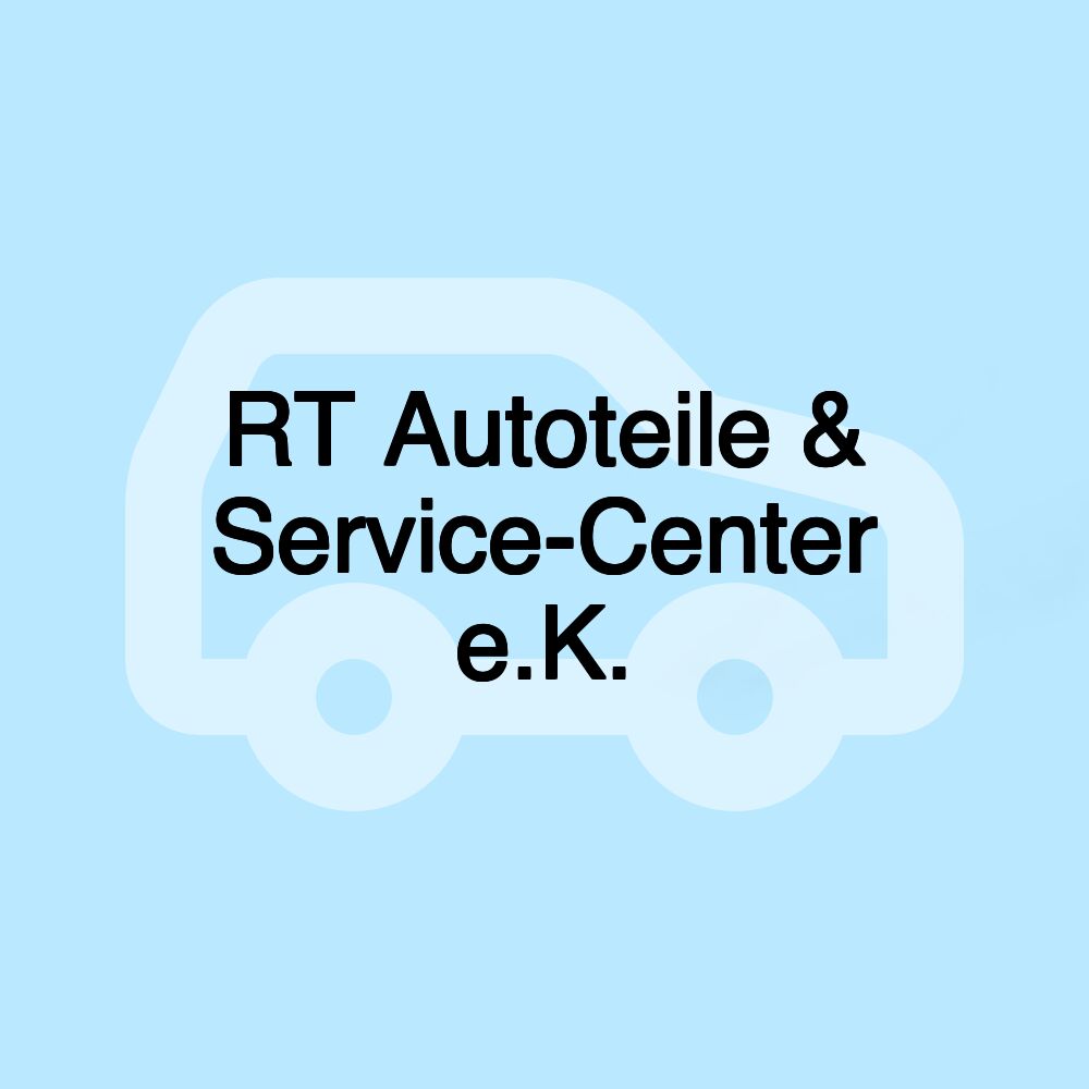 RT Autoteile & Service-Center e.K.