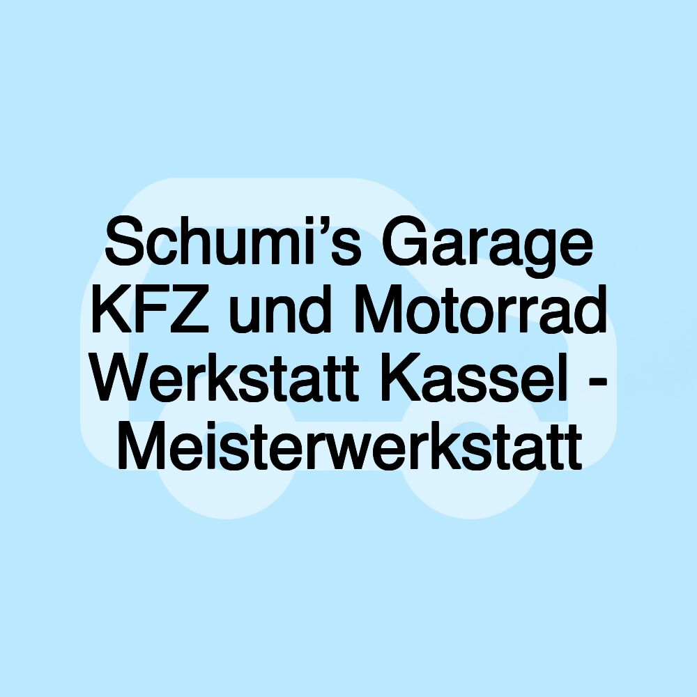 Schumi’s Garage KFZ und Motorrad Werkstatt Kassel - Meisterwerkstatt